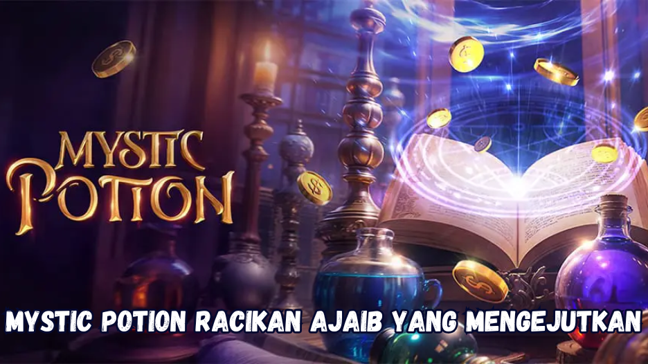 Mystic Potion Racikan Ajaib yang Mengejutkan