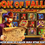 Rahasia Gacor Book of Fallen Buka Kitab Scatter Emas.
